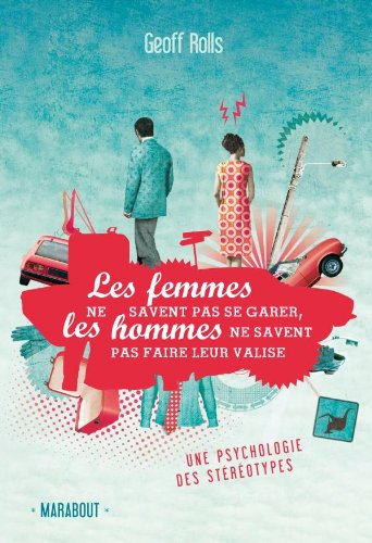 9782501064446: Les Femmes ne savent pas se garer, les Hommes ne savent pas faire leur valise (French Edition)