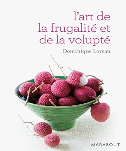 Beispielbild fr L'art de la frugalit et de la volupt zum Verkauf von Better World Books