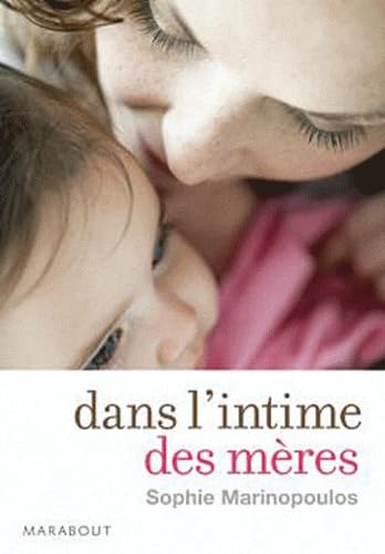 9782501064712: Dans l'intime des mres (Enfant - Education)