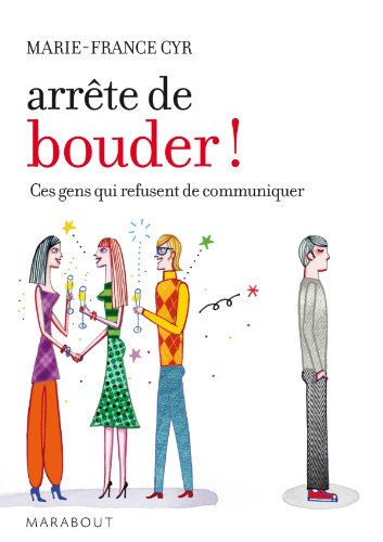 9782501064767: Arrte de bouder. Ces gens qui refusent de communiquer (Psychologie)