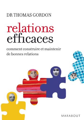 Relations efficaces (French Edition) (9782501064866) by Thomas Gordon