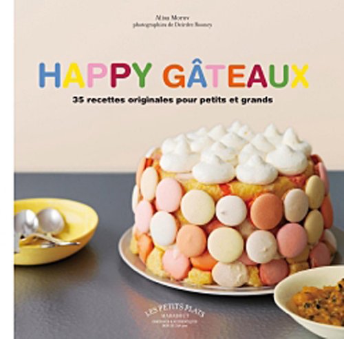 9782501065733: Happy gteaux: 35 recettes originales pour petits et grands