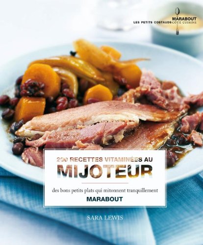 Mes recettes au mijoteur (French Edition) (9782501065740) by Sara Lewis