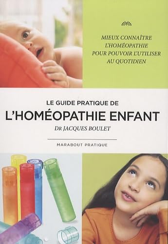 Imagen de archivo de Le guide pratique de l'homopathie enfant a la venta por medimops