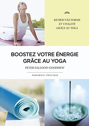 Imagen de archivo de Boostez votre nergie grce au yoga a la venta por medimops