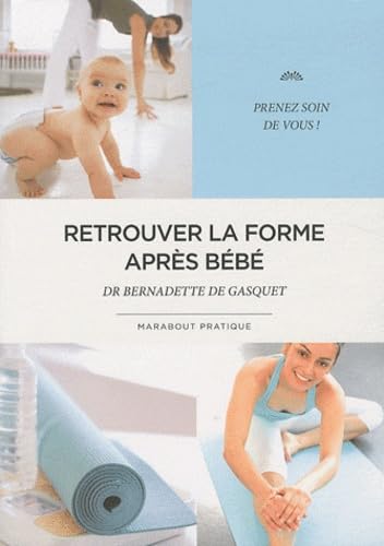 Stock image for Retrouver la forme aprs bb for sale by Ammareal