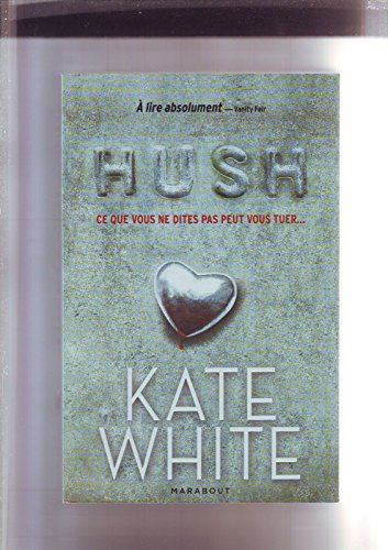 Stock image for Hush (French Edition) for sale by Better World Books: West