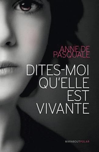 9782501066556: Dites-moi qu'elle est vivante (French Edition)