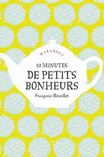 9782501068086: 10 minutes de petits bonheurs (Psychologie)