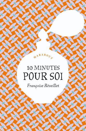 9782501068093: 10 minutes pour soi (Psychologie)