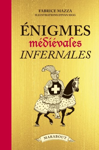 Beispielbild fr Enigmes mdivales infernales zum Verkauf von Ammareal