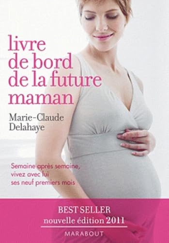Beispielbild fr Le livre de bord de la future maman (French Edition) zum Verkauf von Better World Books