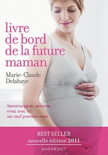 Imagen de archivo de Le livre de bord de la future maman (French Edition) a la venta por Better World Books