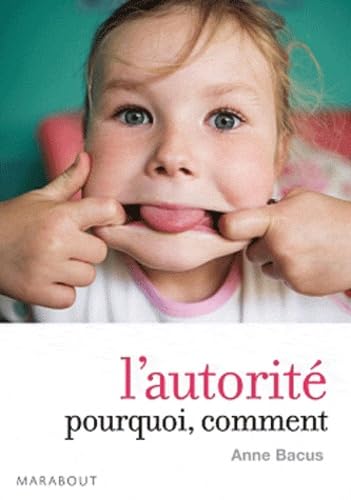 Stock image for L'autorit, pourquoi, comment for sale by Librairie Th  la page