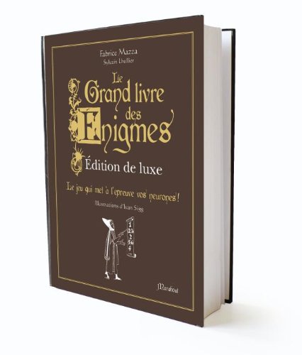 9782501069892: Le grand livre des nigmes, dition de luxe: Prs de 500 nigmes casse-tte et jeux de logique ! (Loisirs - Jeux)