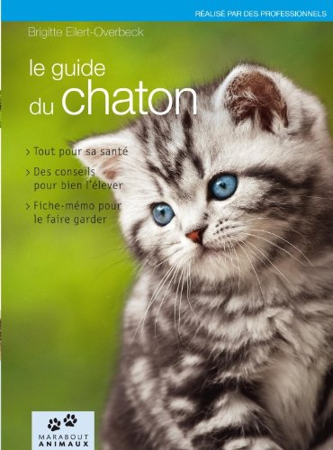 Beispielbild fr Le guide du chaton zum Verkauf von Ammareal