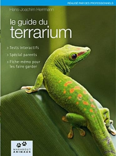 Imagen de archivo de Le guide du terrarium a la venta por Ammareal