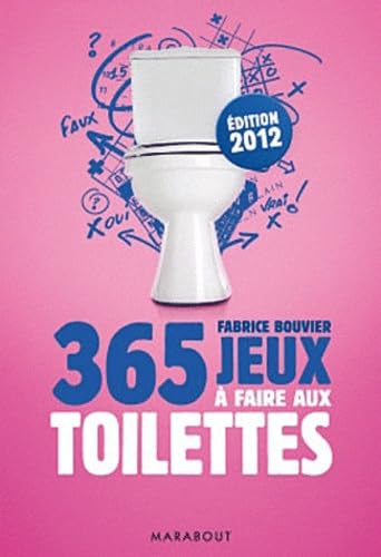 Beispielbild fr 365 jeux  faire aux toilettes, dition 2012 zum Verkauf von Ammareal