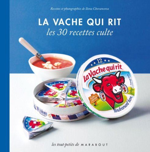 Imagen de archivo de Les 30 Recettes Cultes.: LA Vache Qui Rit (French Edition) a la venta por ThriftBooks-Atlanta
