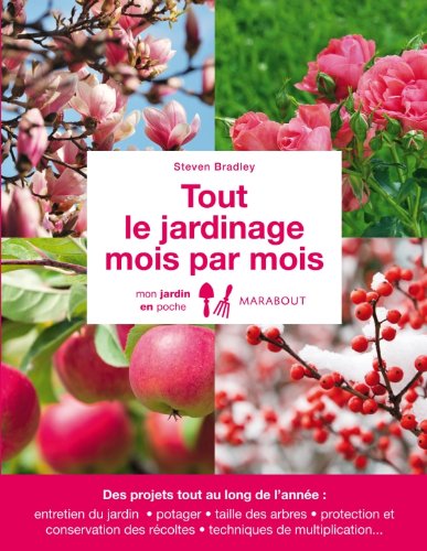 Beispielbild fr Tout le jardinage mois par mois zum Verkauf von medimops