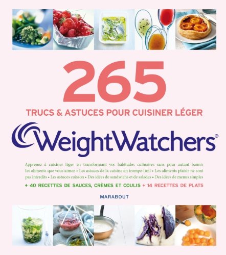 9782501074278: 265 trucs et astuces pour cuisiner lger Weight Watchers: Les trucs & astuces pour cuisiner lger
