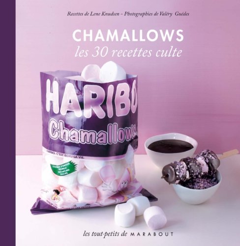 Stock image for Les 30 Recettes Cultes.: Chamallows (French Edition) for sale by SecondSale