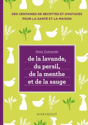 Stock image for De la lavande, du persil, de la menthe et de la sauge for sale by Ammareal