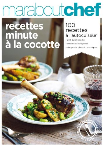 recettes minute Ã: la cocotte (9782501074957) by Marabout