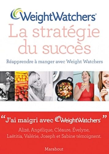 Beispielbild fr Weight Watchers, la stratgie du succs zum Verkauf von Ammareal