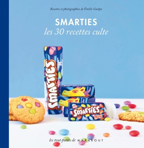 Beispielbild fr Les 30 Recettes Cultes.: Smarties zum Verkauf von Goldstone Books