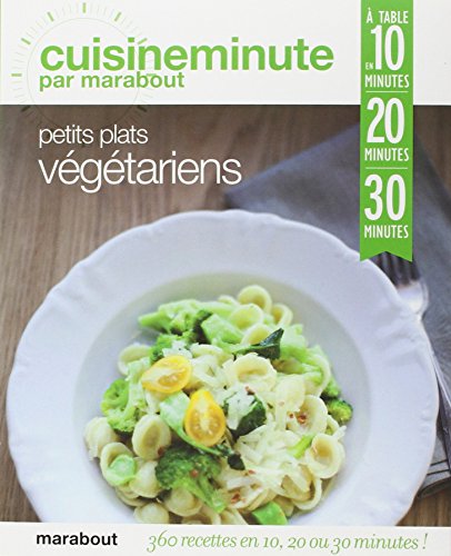 Beispielbild fr recettes vegetariennes en 10, 20 ou 30 minutes zum Verkauf von Better World Books