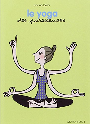 Stock image for Le yoga des paresseuses for sale by Ammareal