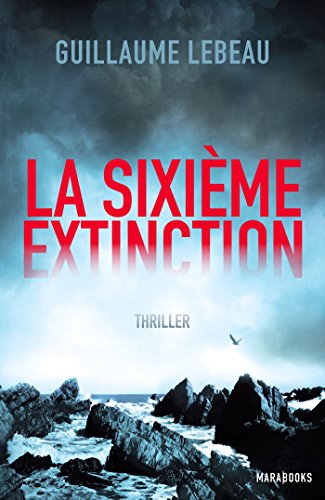 9782501077965: LA SIXIEME EXTINCTION