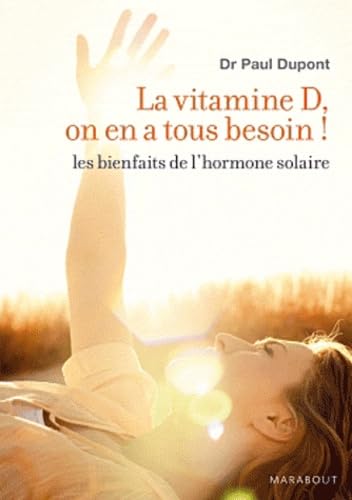 Imagen de archivo de Vitamine D, on en a tous besoin ! a la venta por medimops