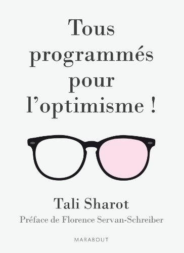 Stock image for Tous programm s pour l'optimisme ! (Psychologie) for sale by ThriftBooks-Dallas