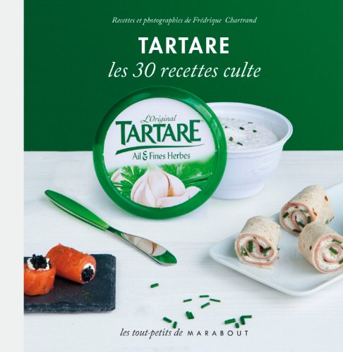 Beispielbild fr Tartare - Les 30 recettes culte zum Verkauf von medimops