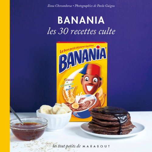 Imagen de archivo de Livre Banania les 30 recettes cultes, Hachette a la venta por Ammareal