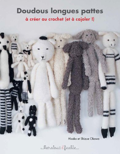 Beispielbild fr Doudous longues pattes:  crer au crochet (et  cjoler !) zum Verkauf von Ammareal