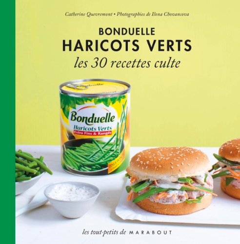 Beispielbild fr Haricot Vert Bonduelle, les 30 recettes culte zum Verkauf von Culture Bis