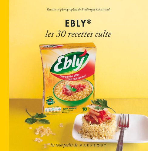 Beispielbild fr Ebly, les 30 recettes culte zum Verkauf von medimops