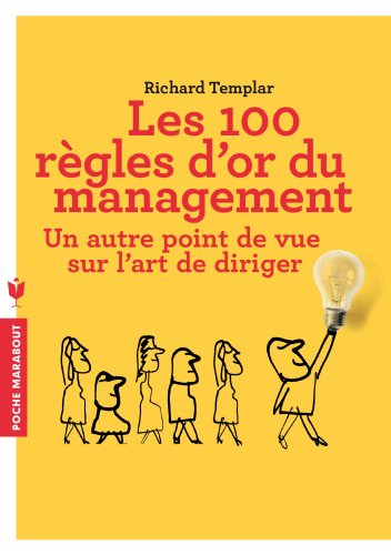 9782501082945: Les 100 rgles d'or du management: Un autre point de vue sur l'art de diriger