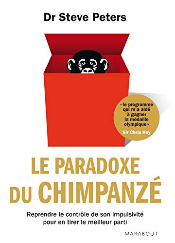 Beispielbild fr Le Paradoxe Du Chimpanz : Reprendre Le Contrle De Son Impulsivit Pour En Tirer Le Meilleur Parti zum Verkauf von RECYCLIVRE
