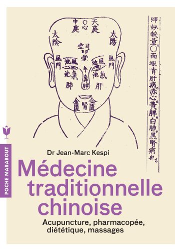 9782501084789: Mdecine traditionnelle chinoise: Acupuncture, pharmacope, dittique, massages
