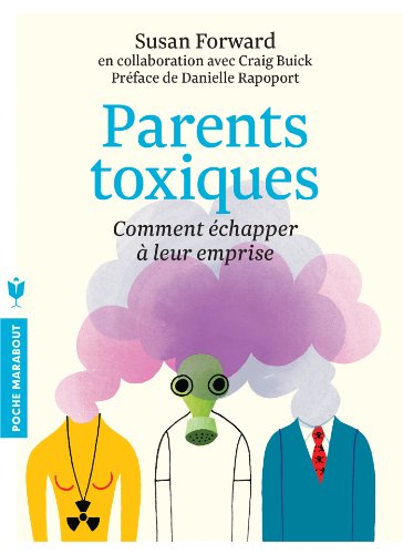 9782501084871: Parents toxiques: Comment chapper  leur emprise (Psychologie)