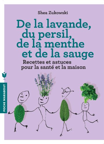9782501085595: De la lavande, du persil, de la menthe et de la sauge: Recettes et astuces pour la sant et la maison (Organisation Familiale) (French Edition)
