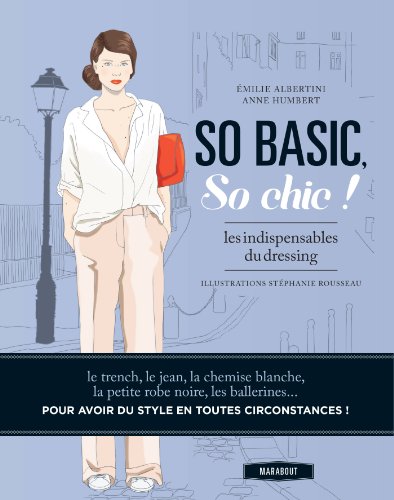 9782501086134: So basic, so chic !: Les indispensables du dressing