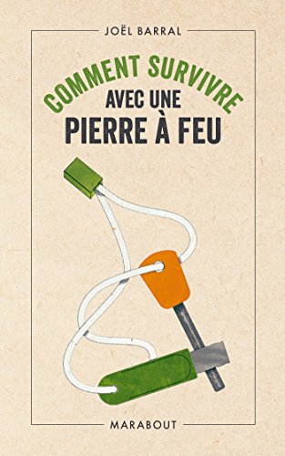 9782501086950: Comment allumer un feu avec une pierre  feu ?