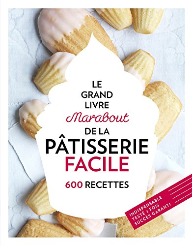 Le Grand Livre Marabout de la Pâtisserie facile (Cuisine) - Various:  9782501109505 - AbeBooks