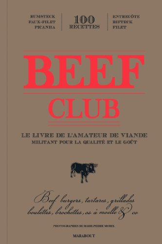 Stock image for Beef Club: Le livre de l'amateur de viande for sale by WorldofBooks