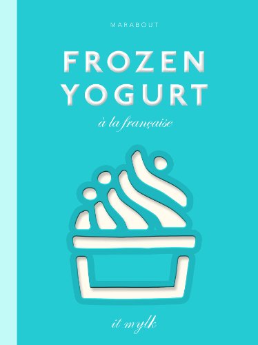 Beispielbild fr Frozen Yogurt  La Franaise zum Verkauf von RECYCLIVRE